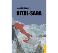 Rital-Saga - Jean de Blonay - Jets D'encre - broché - Roman