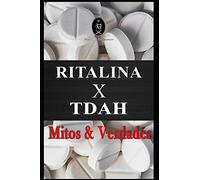 RITALINA x TDAH - Mitos e Verdades.