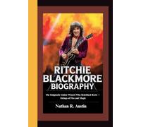 RITCHIE BLACKMORE: The Enigmatic Guitar Wizard Who Redefined Rock - Strings of Fire and Magic