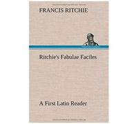 Ritchie's Fabulae Faciles A First Latin Reader