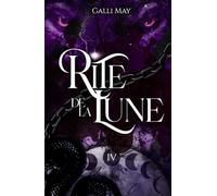 Rite de la lune: Dernier tome de la meute de Cristal - Version discrète
