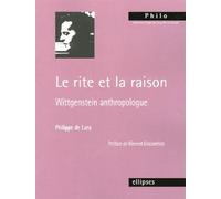 Rite et la raison, Wittgenstein anthropologue (Le) - Préface de Vincent Descombes - Lara de - Ellipses - broché - Etude