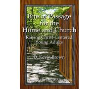 Rite Of Passage For The Home And Church
