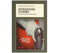 Ritenzione D'arma. Teoria, Tecniche E Attrezzature