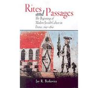 Rites and Passages, Jewish Culture and Contexts Jay R. Berkovitz (Auteur)
