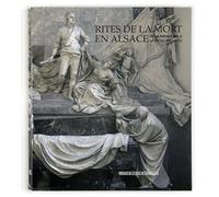 Rites de la mort en Alsace de la préhistoire à la