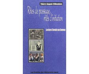 Rites de passage, rites d'initiation. Lecture d'Arnold van Gennep