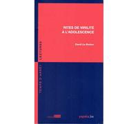 Rites de virilité à l'adolescence - David Le Breton - Fabert Eds - broché - Etude