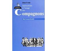 Rites écossais rectifié, tome 2 : Instructions à l'usage des compagnons