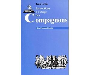 Rites écossais rectifié, tome 2 : Instructions à l'usage des compagnons