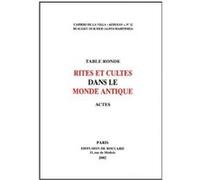 Rites Et Cultes Dans Le Monde Antique - Actes De La Table Ronde Du Limc À La Villa Kérylos À Beaulieu-Sur-Mer, Les 8 & 9 Juin 20 Limc - Jean Leclant - Jean - Charles Balty (Auteur)
