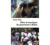 Rites et musiques de possession à Bahia