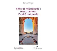 Rites et République : réenchantons l’unité nationale
