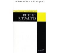 Rites et ritualités Actes du Congrès de théologie pratique de Strasbourg - Bernard Kaempf - Cerf - broché - Essai