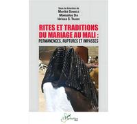 Moriké Dembélé – Rites et traditions du mariage au Mali – Permanences, ruptures et impasses – Broché