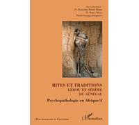 Rites et traditions Lébou et Sérère du Sénégal Habib Mamadou Thiam (Auteur), Omar Ndoye (Auteur), Pierre-Georges Despierre (Auteur)