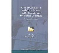 Rites of Ordination And Commitment in the Churches of the Nordic Countries