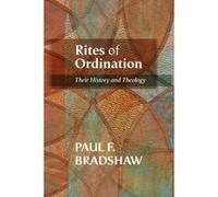 Rites of Ordination - [Version Originale] Paul F Bradshaw (Auteur)