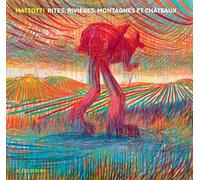 Rites, rivières, montagnes et châteaux – Actes Sud