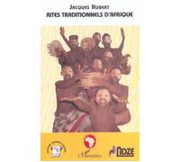 RITES TRADITIONNELS D'AFRIQUE: Approche pour une théologie liturgique inculturée