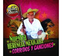 Ritmo Alegre - Nuestra Herencia Mexicana: Corridos Y Canciones