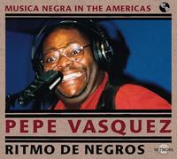 Ritmo de Negros/Pepe Vasquez