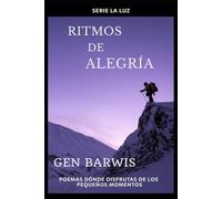 Ritmos de la Alegría: Poemas de lo Bueno en la Vida