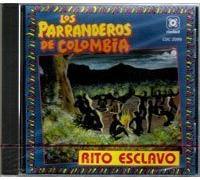 Rito Esclavo by Los Parranderos De Colombia (0100-01-01)