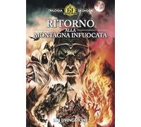 Ritorno alla Montagna infuocata. Trilogia di Zagor. Fighting fantasy (Vol. 2)