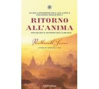 Ritorno All'anima. Esplorare Il Sentiero Della Bhakti