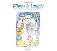 Ritorno In Lucania. Luoghi E Scritture Del Novecento