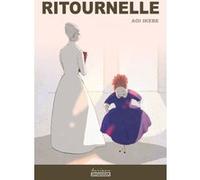 Ritournelle Aoi Ikebe (Auteur), Ryoko Sekiguchi (Traduction), Patrick Honnoré (Traduction)