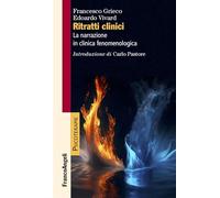 Ritratti clinici. La narrazione in clinica fenomenologica