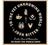 Ritter, Josh - to The Yet Unknowing.