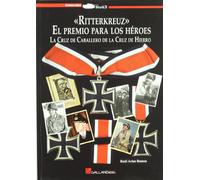 Ritterkreuz - el premio para los heroes