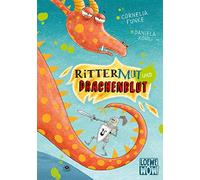 Rittermut und Drachenblut: Kinderbuch von Cornelia Funke ab 7 Jahre - Präsentiert von Loewe Wow! - Wenn Lesen WOW! macht