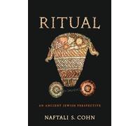 Ritual: An Ancient Jewish Perspective