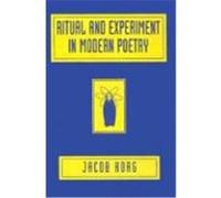 Ritual and Experiment in Modern Poetry Jacob Korg (Auteur)