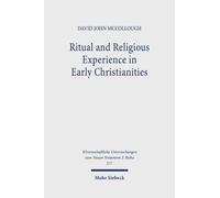 Ritual And Religious Experience In Early Christianities