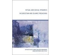 Ritual And Social Dynamics In Christian And Islamic Preaching