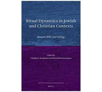 Ritual Dynamics In Jewish And Christian Contexts
