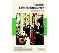 Ritual In Early Modern Europe, New Approaches to European History Edward Muir (Auteur)