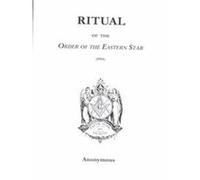 Ritual of the Order of the Eastern Star