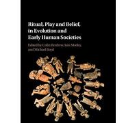 Ritual, Play And Belief, In Evolution And Early Human Societies
