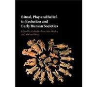 Ritual Play & Belief In Early Human Soci Colin University Of Cambridge Renfrew, Iain University Of Oxford Morley, Michael University Of Cambridge Boyd (Auteur)