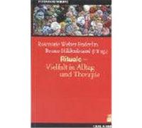 Rituale - Vielfalt in Alltag und Therapie