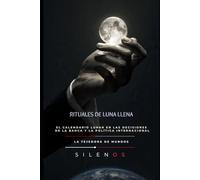 RITUALES DE LUNA LLENA: El calendario lunar en las decisiones de la banca y la política internacional