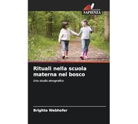 Rituali nella scuola materna nel bosco