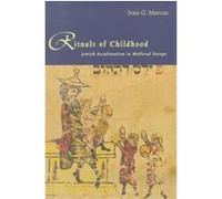 Rituals of Childhood Ivan G. Marcus (Auteur)