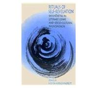 Rituals Of Self-Revelation - Shishosetsu As Literary Genre & Socio-Cultural Phenomenon